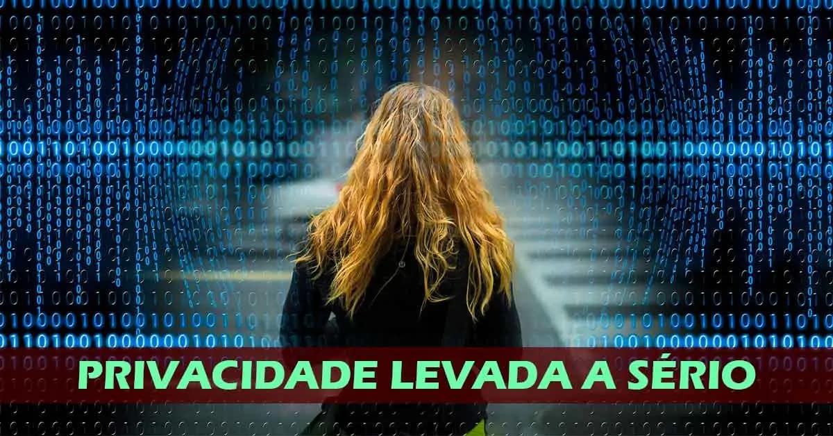 Política de Privacidade - Privacidade Levada a Sério